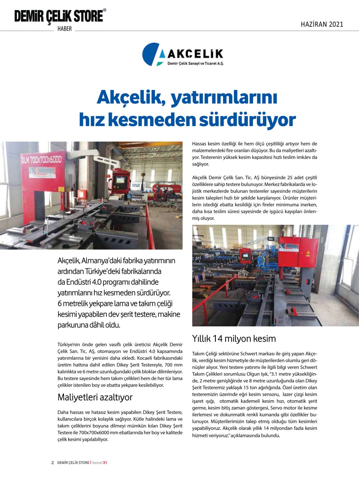 Akçelik, yatırımlarını hız kesmeden sürdürüyor - SCHWERT STEEL